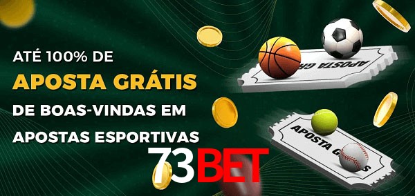 73BETbet Ate 100% de Aposta Gratis